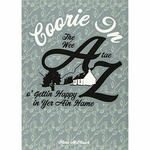 Coorie In - The Wee A tae Z O' Getting Happy In Yer Ain Hame