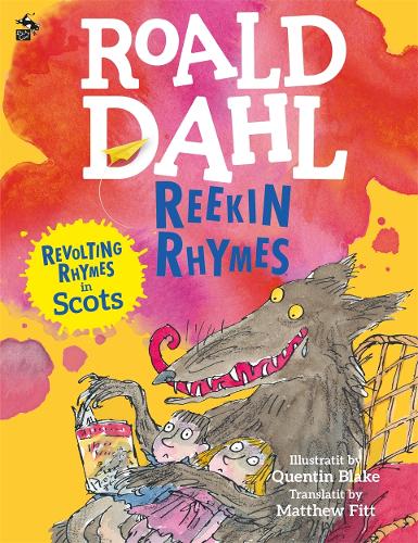 Reekin Rhymes by Roald Dahl - Revolting Rhymes in Scots